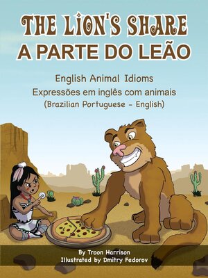 cover image of The Lion's Share (Brazilian Portuguese-English)